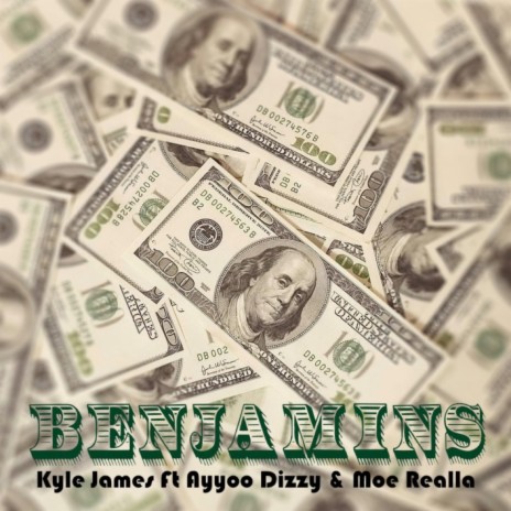 Benjamins ft. Ayyoo Dizzy & Moe Realla | Boomplay Music