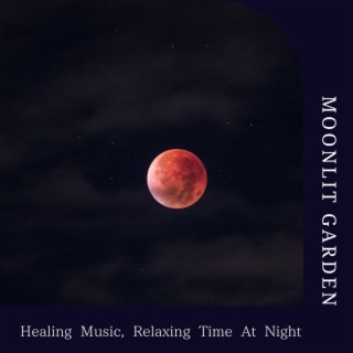 Healing Music, Relaxing Time at Night