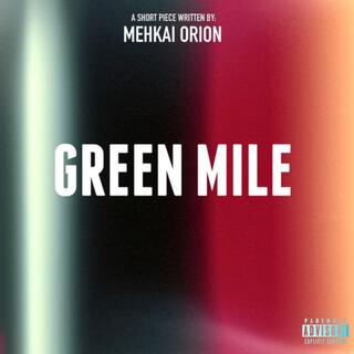 Green Mile lyrics | Boomplay Music