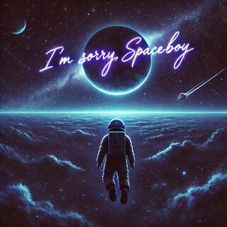 Apology To Spaceboy