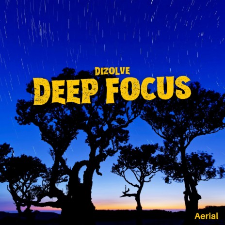 Deep Focus ft. Aerial & Cloudy Cat | Boomplay Music