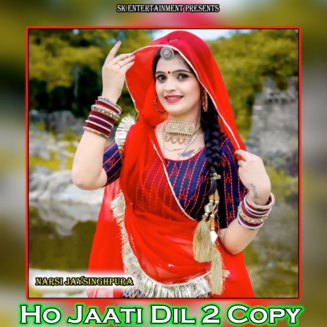 Ho Jaati Dil 2 Copy | Boomplay Music