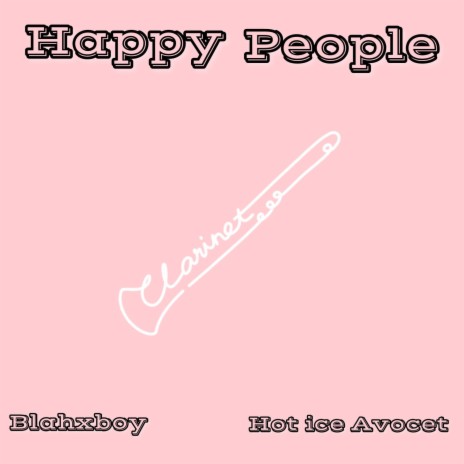 Happy people (feat. Hot ice Avocet) | Boomplay Music