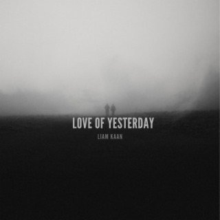 Love Of Yesterday