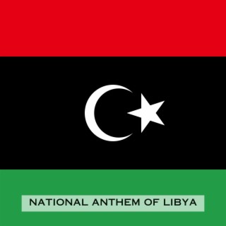 Libya, Libya, Libya (National Anthem of Libya)