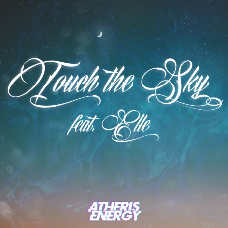 Touch the Sky [Instrumental Mix] ft. Elle | Boomplay Music