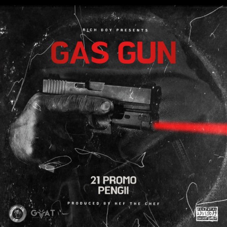 Gas Gun ft. 21 Promo & Pengii | Boomplay Music