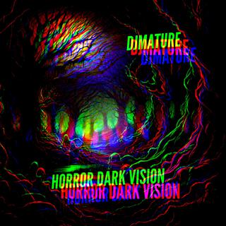 HORROR DARK VISION