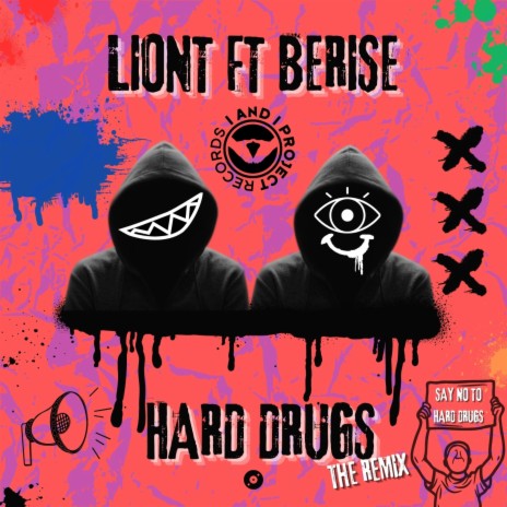 Hard Drugs (LionT Remix) ft. Berise | Boomplay Music