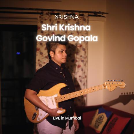 Shri Krishna Govind Gopala | Boomplay Music