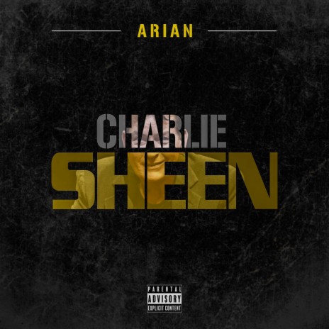 Charlie Sheen ft. Arian | Boomplay Music