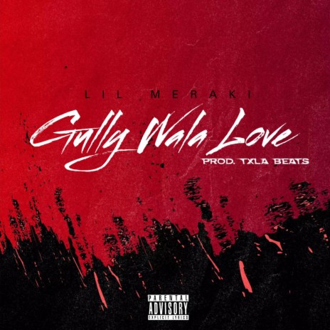 Gully Wala Love | Boomplay Music