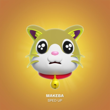 MAKEBA (SPED UP) ft. HYPERCAT | Boomplay Music