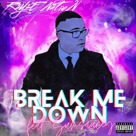 Break Me Down ft. Sumsaucey | Boomplay Music