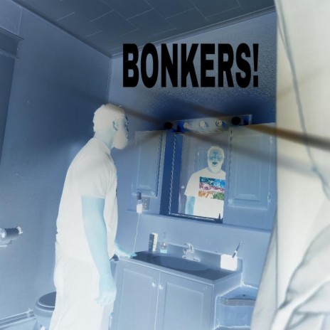BONKERS! | Boomplay Music