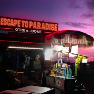 Escape To Paradise