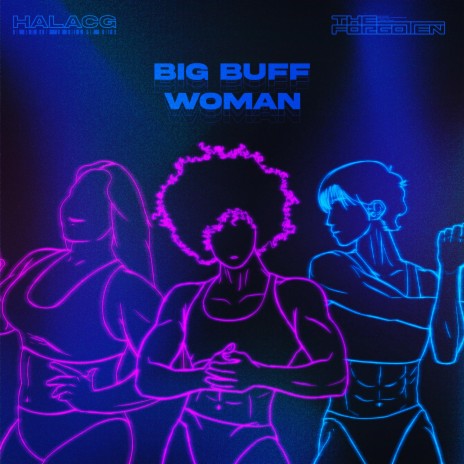 Big Buff Woman (sped up) ft. The Forgotten | Boomplay Music
