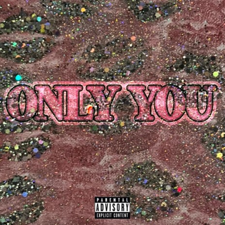 Only You | Boomplay Music