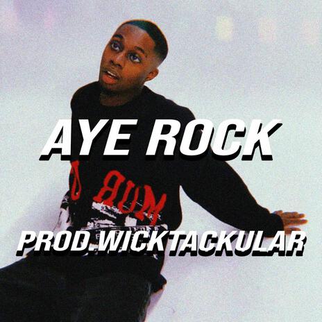 Aye Rock | Boomplay Music