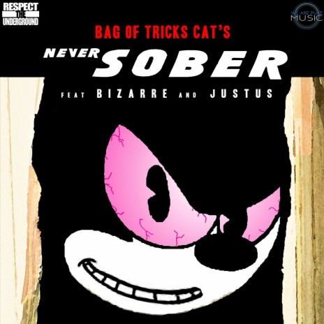 Never Sober (feat. Bizarre & Justus) | Boomplay Music