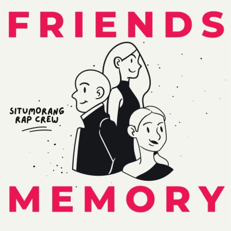 Friends Memory | Boomplay Music