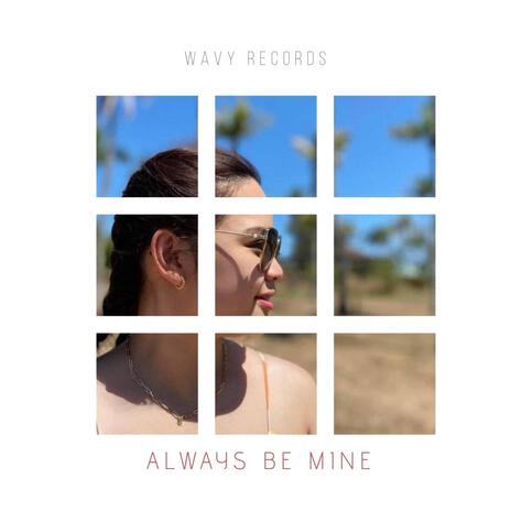 Always Be Mine | Boomplay Music