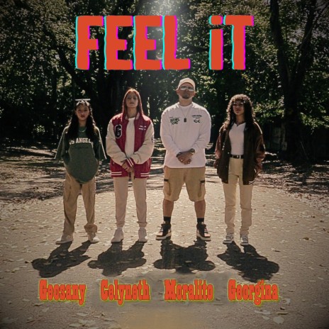 Feel It ft. Celyneth, Georgina & Geosany | Boomplay Music