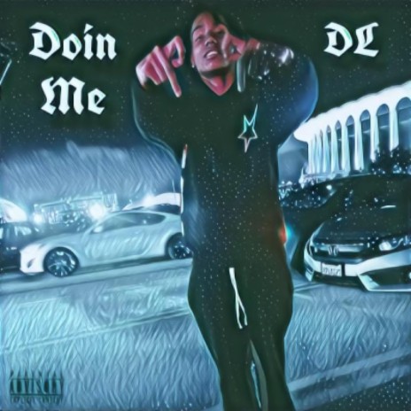 DL (DOIN ME OFFICIAL AUDIO) | Boomplay Music