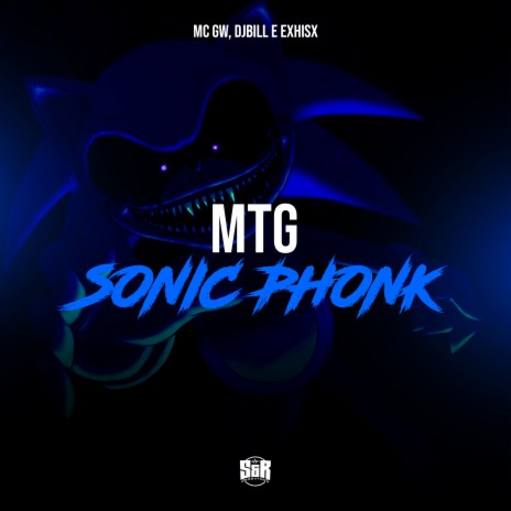 Montagem Sonic Phonk ft. DJ Bill & EXHIS X | Boomplay Music