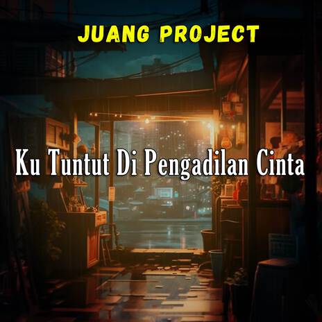 DJ Ku Tuntut Di Pengadilan Cinta ft. Shandy Putra | Boomplay Music