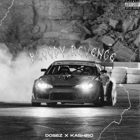Bloody Revenge ft. KASHIRO | Boomplay Music