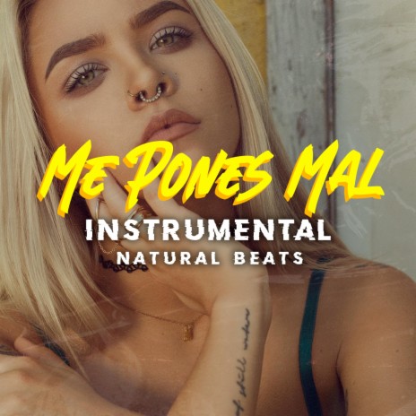 Me Pones Mal (Instrumental + Coro)