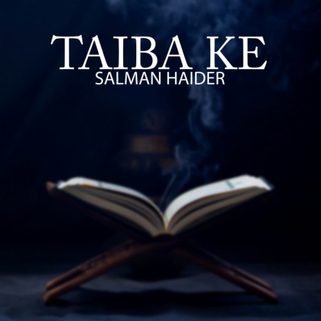 Taiba Ke | Boomplay Music