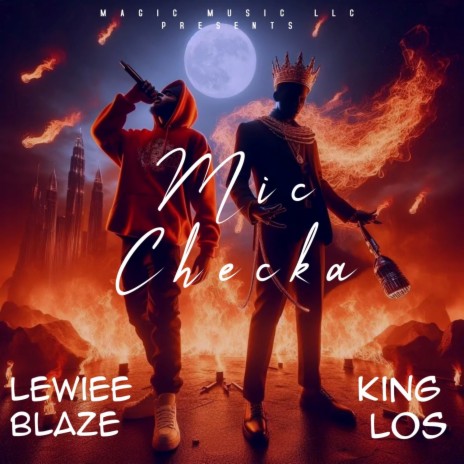 Mic Checka ft. King Los