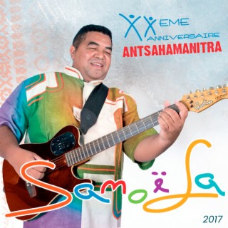 Xxème Anniversaire - Antsahamanitra 2017