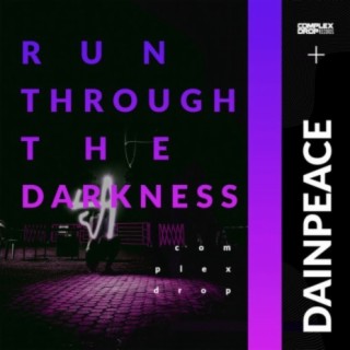 Run Through The Darkness