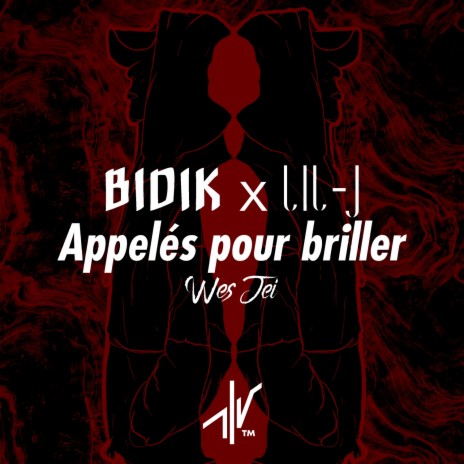 Appelés pour briller (Wes Jei's Flip) ft. Lil-J | Boomplay Music