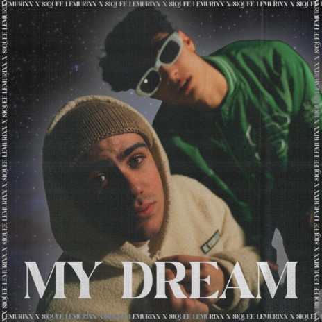 MY DREAM ft. Lemurixx | Boomplay Music