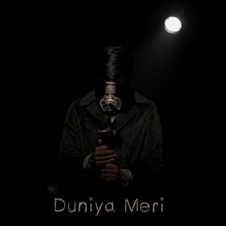 Duniya Meri | Boomplay Music