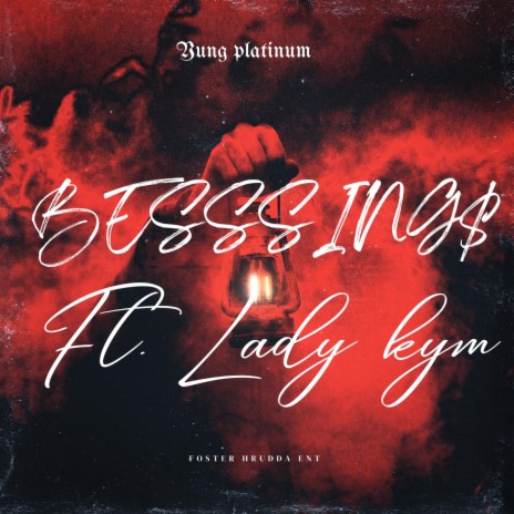 Blessing$ ft. Lady kym | Boomplay Music