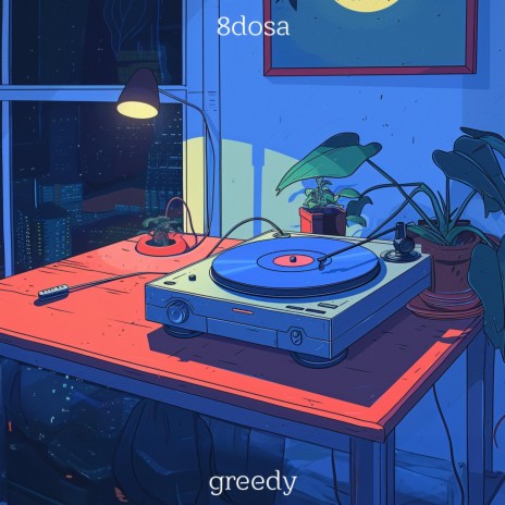 Greedy | Boomplay Music