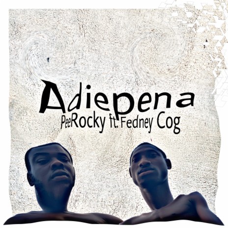 Adiepena ft. Fedney Cog | Boomplay Music