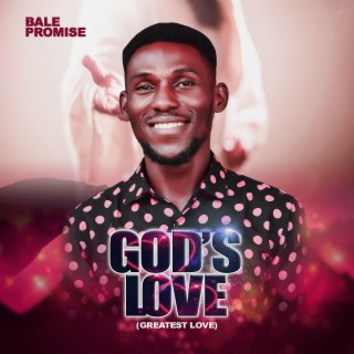 God's Love (Greatest Love) lyrics | Boomplay Music