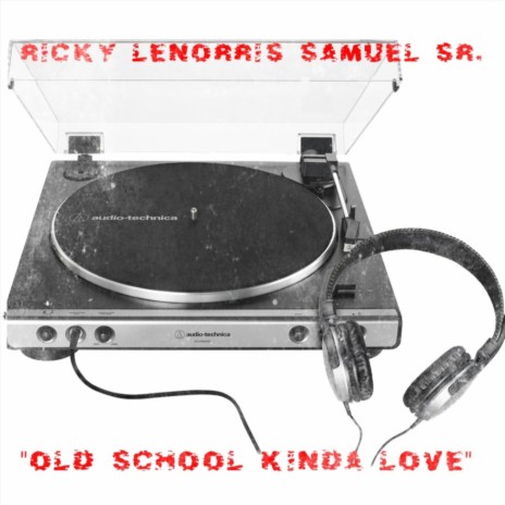 OLD SCHOOL KINDA LOVE | Boomplay Music