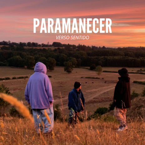 PARAMANECER ft. Verso Sentido | Boomplay Music