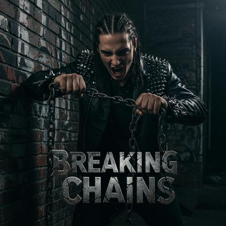 Breaking Chains