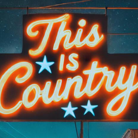 This Is Country | Boomplay Music