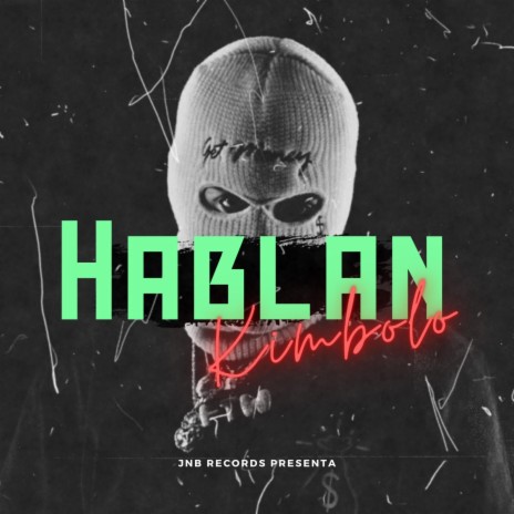 Hablan ft. Kimbolo | Boomplay Music