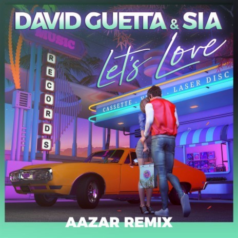 Let's Love (feat. Sia) (Aazar Remix)