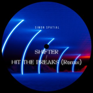 Shifter / Hit The Breaks (Remix)
